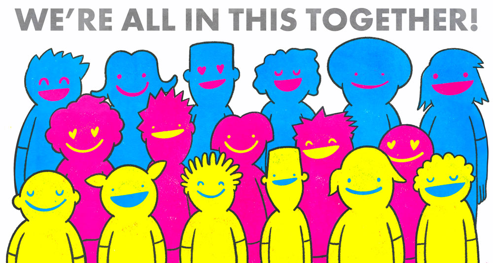 We're All in This Together!