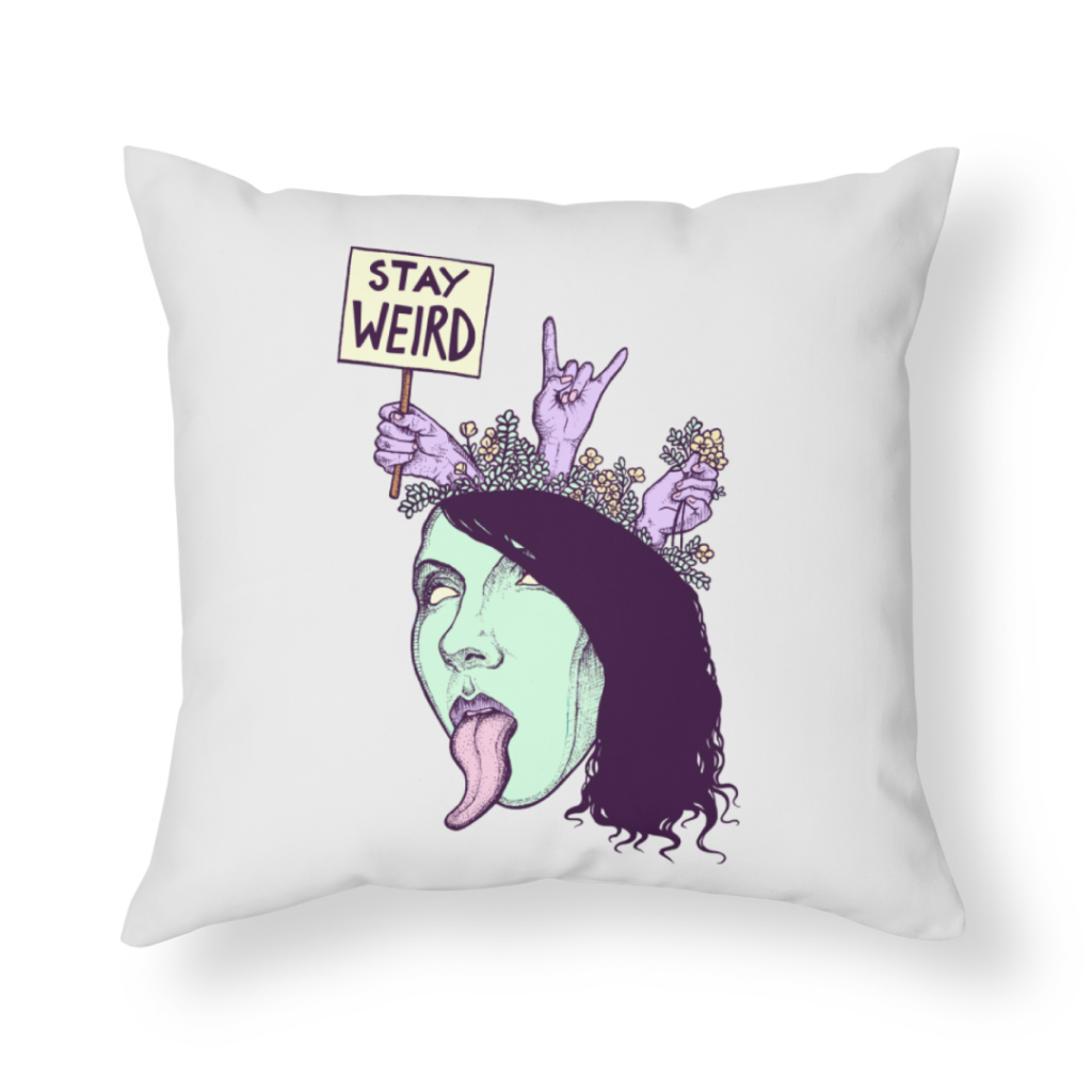 "Stay Weird" Throw Pillow by Pob