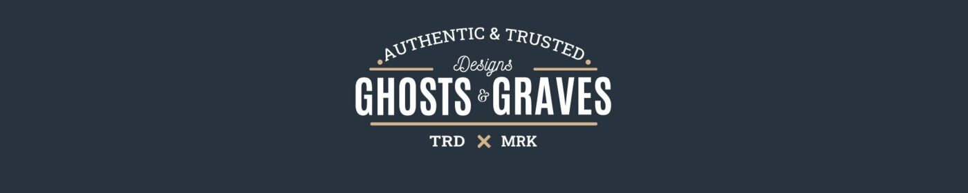 Ghosts & Graves